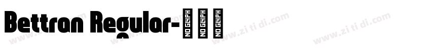 Bettran Regular字体转换